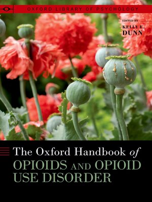 cover image of The Oxford Handbook of Opioids and Opioid Use Disorder